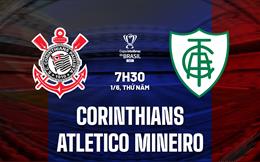 Nhận định Corinthians vs Atletico Mineiro 7h30 ngày 1/6 (Cúp QG Brazil 2023)