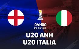 Nhận định bóng đá U20 Anh vs U20 Italia 4h00 ngày 1/6 (U20 World Cup 2023)