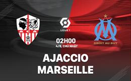 Nhận định bóng đá Ajaccio vs Marseille 2h00 ngày 4/6 (Ligue 1 2022/23)