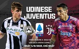 Nhận định bóng đá Udinese vs Juventus 2h00 ngày 5/6 (Serie A 2022/23) 