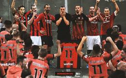 Tạm biệt Ibrahimovic - gã ngang tàng nói được làm được của các Milanista