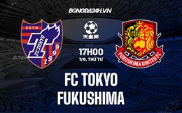 Nhận định bóng đá FC Tokyo vs Fukushima 17h00 ngày 7/6 (Cúp Nhật Hoàng 2023)