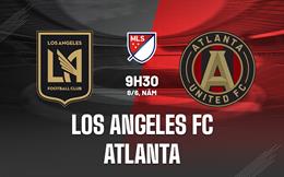 Nhận định Los Angeles FC vs Atlanta 9h30 ngày 8/6 (Nhà nghề Mỹ 2023)