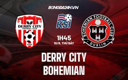 Nhận định Derry City vs Bohemians 1h45 ngày 10/6 (VĐQG Ireland 2023)