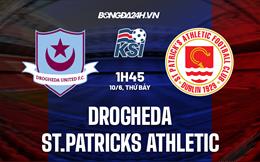 Nhận định Drogheda vs St.Patricks Athletic 1h45 ngày 10/6 (VĐQG Ireland 2023)