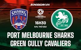 Nhận định Port Melbourne Sharks vs Green Gully Cavaliers 16h30 ngày 9/6 (VĐ bang Victoria 2023)