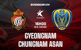 Nhận định Gyeongnam vs Chungnam Asan 16h00 ngày 10/6 (Hạng 2 Hàn Quốc 2023)