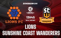 Nhận định Lions vs Sunshine Coast Wanderers 13h45 ngày 10/6 (VĐ bang Queensland 2023)