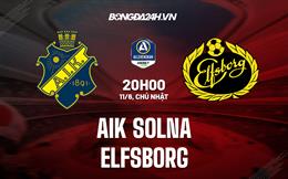 Nhận định AIK Solna vs Elfsborg 20h00 ngày 11/6 (VĐQG Thụy Điển 2023)