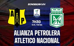 Nhận định Alianza Petrolera vs Atletico Nacional 7h30 ngày 13/6 (VĐQG Colombia 2023)