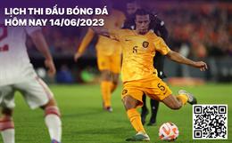 Lịch thi đấu bóng đá hôm nay 14/6/2023: Hà Lan vs Croatia