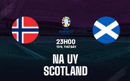 Nhận định bóng đá Na Uy vs Scotland 23h00 ngày 17/6 (Vòng loại Euro 2024)