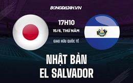 Nhận định Nhật Bản vs El Salvador 17h10 ngày 15/6 (Giao hữu quốc tế)