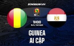 Nhận định Guinea vs Ai Cập 01h00 ngày 15/6 (Vòng loại CAN 2023)