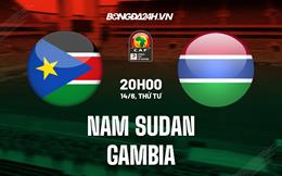 Nhận định bóng đá Nam Sudan vs Gambia 20h00 ngày 14/6 (Vòng loại CAN 2023)