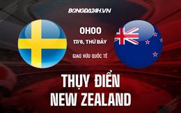 Nhận định Thụy Điển vs New Zealand 0h00 ngày 17/6 (Giao hữu quốc tế)