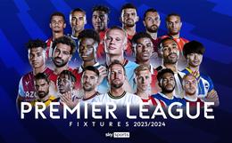 Lịch thi đấu vòng 1 Premier League 2023/24: Chelsea đại chiến Liverpool, Man City gặp lại Kompany