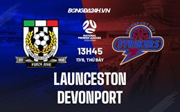 Nhận định Launceston vs Devonport 13h45 ngày 17/6 (VĐ bang Tasmania 2023)