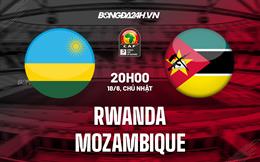 Nhận định - dự đoán Rwanda vs Mozambique 20h00 ngày 18/6 (Vòng loại CAN 2023)