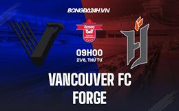 Nhận định bóng đá Vancouver vs Forge 9h00 ngày 21/6 (VĐ Canada 2023)