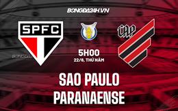 Nhận định - dự đoán Sao Paulo vs Paranaense 5h00 ngày 22/6 (VĐQG Brazil 2023)