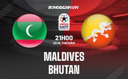 Nhận định bóng đá Maldives vs Bhutan 21h00 ngày 22/6 (SAFF Championship 2023)