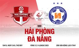 Nhận định Hải Phòng vs Đà Nẵng (19h15 ngày 24/6): Cơ hội giành điểm cho chủ nhà