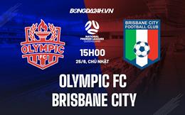 Nhận định Olympic FC vs Brisbane City 15h00 ngày 25/6 (VĐ bang Queensland 2023)