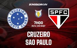 Nhận định Cruzeiro vs Sao Paulo 07h00 ngày 25/6 (VĐQG Brazil 2023)