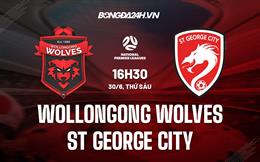 Nhận định Wollongong Wolves vs St George City 16h30 ngày 30/6 (VĐ bang New South Wales 2023)