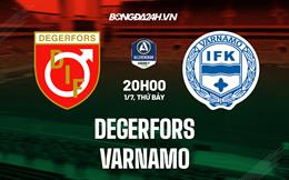 Nhận định bóng đá Degerfors vs Varnamo 20h00 ngày 1/7 (VĐQG Thụy Điển 2023)