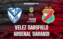 Nhận định Velez Sarsfield vs Arsenal Sarandi 7h30 ngày 1/7 (VĐQG Argentina 2023)