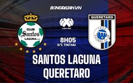 Nhận định Santos Laguna vs Queretaro 8h05 ngày 3/7 (VĐQG Mexico 2023/24)