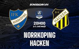 Nhận định Norrkoping vs Hacken 20h00 ngày 02/07 (VĐQG Thụy Điển 2023)