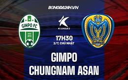 Nhận định Gimpo vs Chungnam Asan 17h30 ngày 2/7 (Hạng 2 Hàn Quốc 2023)