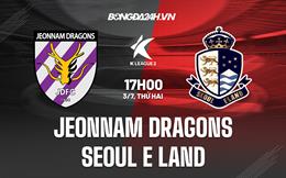 Nhận định Jeonnam Dragons vs Seoul E-Land 17h00 ngày 3/7 (Hạng 2 Hàn Quốc 2023)