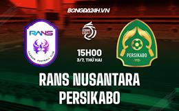 Nhận định RANS Nusantara vs Persikabo 15h00 ngày 03/07 (VĐQG Indonesia 2023)