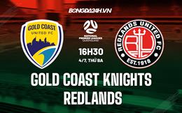 Nhận định Gold Coast Knights vs Redlands 16h30 ngày 4/7 (VĐ bang Queensland 2023)