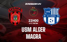 Nhận định - dự đoán USM Alger vs Magra 22h00 ngày 4/7 (VĐQG Algeria 2022/23)