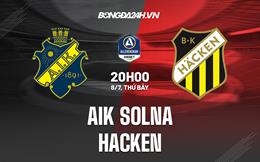 Nhận định - dự đoán AIK vs Hacken 20h00 ngày 8/7 (VĐQG Thụy Điển 2023)