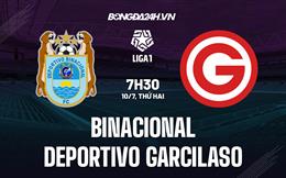 Nhận định Binacional vs Deportivo Garcilaso 7h30 ngày 10/07 (VĐQG Peru 2023)