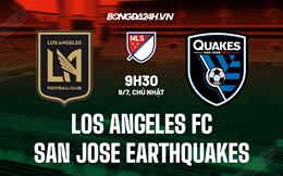 Nhận định Los Angeles FC vs San Jose Earthquakes 9h30 ngày 09/07 (Nhà nghề Mỹ 2023)