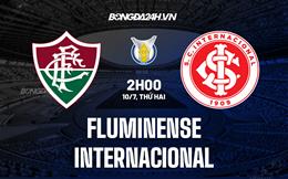 Nhận định Fluminense vs Internacional 2h00 ngày 10/7 (VĐQG Brazil 2023)