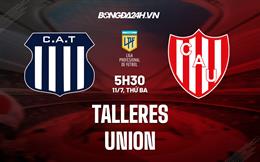 Nhận định Talleres vs Union Santa Fe 7h30 ngày 11/7 (VĐQG Argentina 2023)
