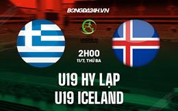 Nhận định bóng đá U19 Hy Lạp vs U19 Iceland 2h00 ngày 11/7 (U19 châu Âu 2023)