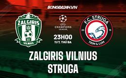 Nhận định Zalgiris Vilnius vs Struga 23h00 ngày 11/7 (Champions League 2023/24)