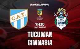 Nhận định bóng đá Tucuman vs Gimnasia 7h30 ngày 12/7 (VĐQG Argentina 2023)