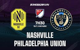 Nhận định Nashville vs Philadelphia Union 7h30 ngày 13/7 (Nhà Nghề Mỹ 2023)