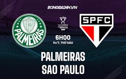 Nhận định Palmeiras vs Sao Paulo 6h00 ngày 14/7 (Cúp quốc gia Brazil 2023)