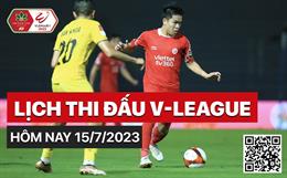 Đón xem lịch thi đấu V-League 2023 ngày hôm nay 15/7